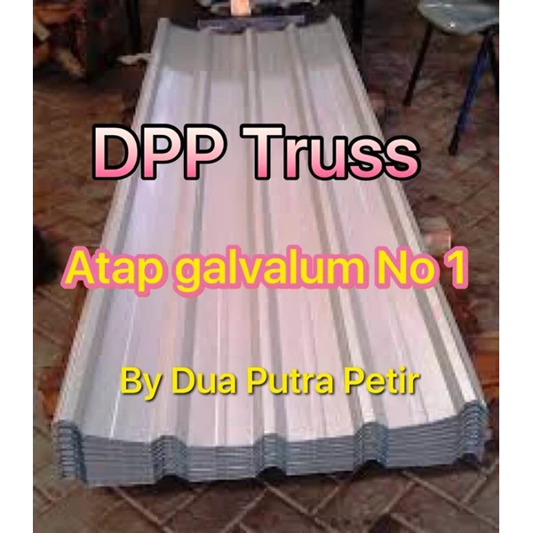 ATAP GALVALUM / SENG GALVALUM DPP TRUS  DAN BERKWALITAS
